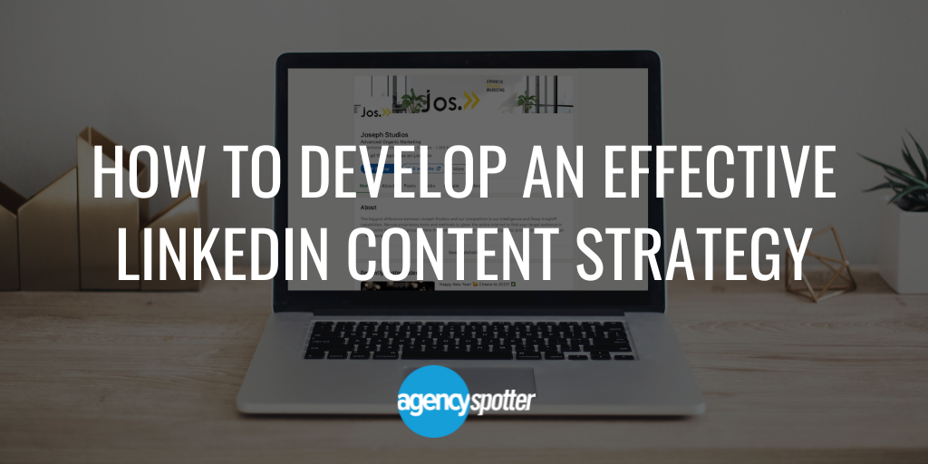 How To Develop An Effective LinkedIn Content Strategy